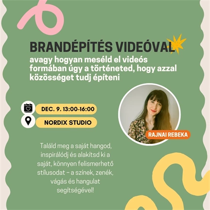 Részvételi jegy - Brandépítés videóval - Rajnai Rebekával - 2025.12.09.